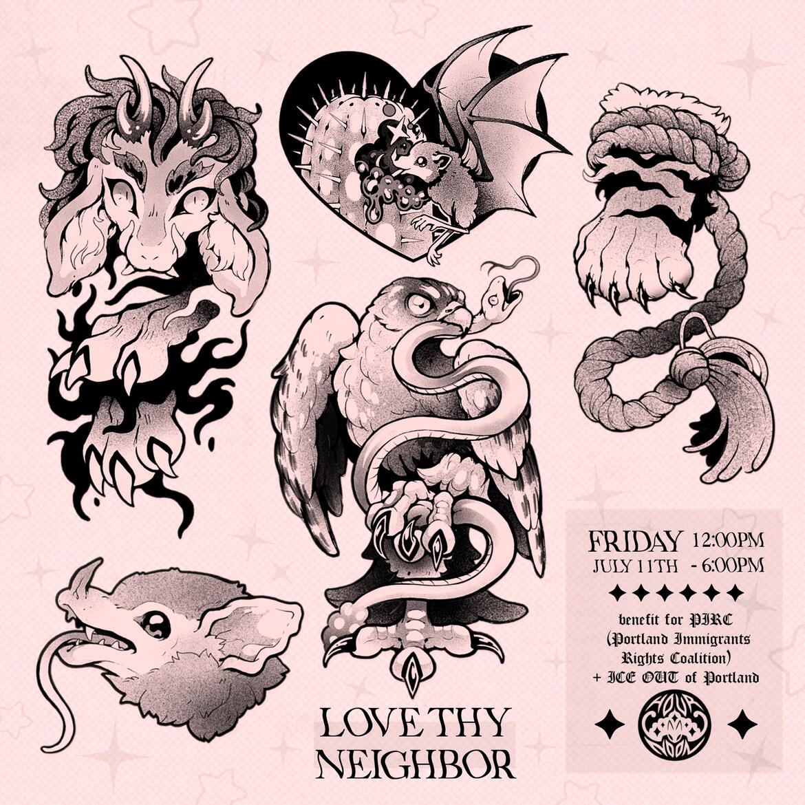 LOVE THY NEIGHBOR - benefit flash. EMERGE 300 / CACTUS BAT 200 / TIGER'S PAW 200 / EAGLE/SNAKE 300+ / MEXICAN LONG TONGUED BAT 150. all prices are estimates and may vary dependent on size + placement